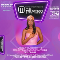 The Mainstream Live Show - Official Mix | DJ Taylor-Rae