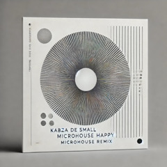Kabza De Small - Asibe Happy (DJ Choo's Minimal meets Classic House Remix)