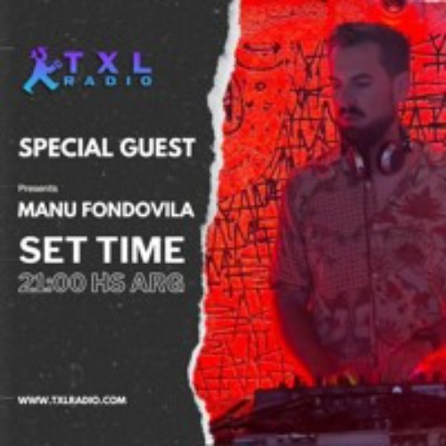 Manu Fondovila - TXL Radio Mix Julio 2024