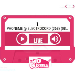 Phoneme - guest mix for Electrocord at Guerrilla Radio