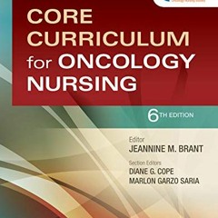 View PDF 📍 Core Curriculum for Oncology Nursing E-Book by  ONS,Jeannine M. Brant,Fra
