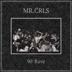 90 ' Rave (Original mix)