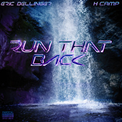 Eric Bellinger, K Camp - Run That Back