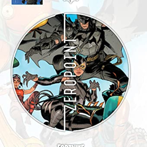 Get KINDLE 📙 Batman/Fortnite: Zero Point by  Christos Gage &  Reilly Brown [EPUB KIN