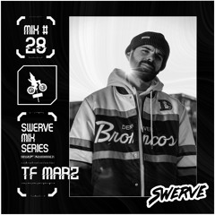 TF Marz - Swerve Mix Series #28