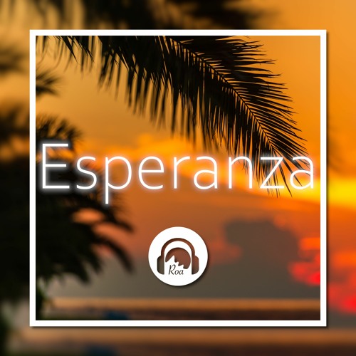 Esperanza【Free Download】