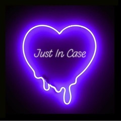 Just In Case (Mommy's Song) (Prod. by DrellOnTheTrack)