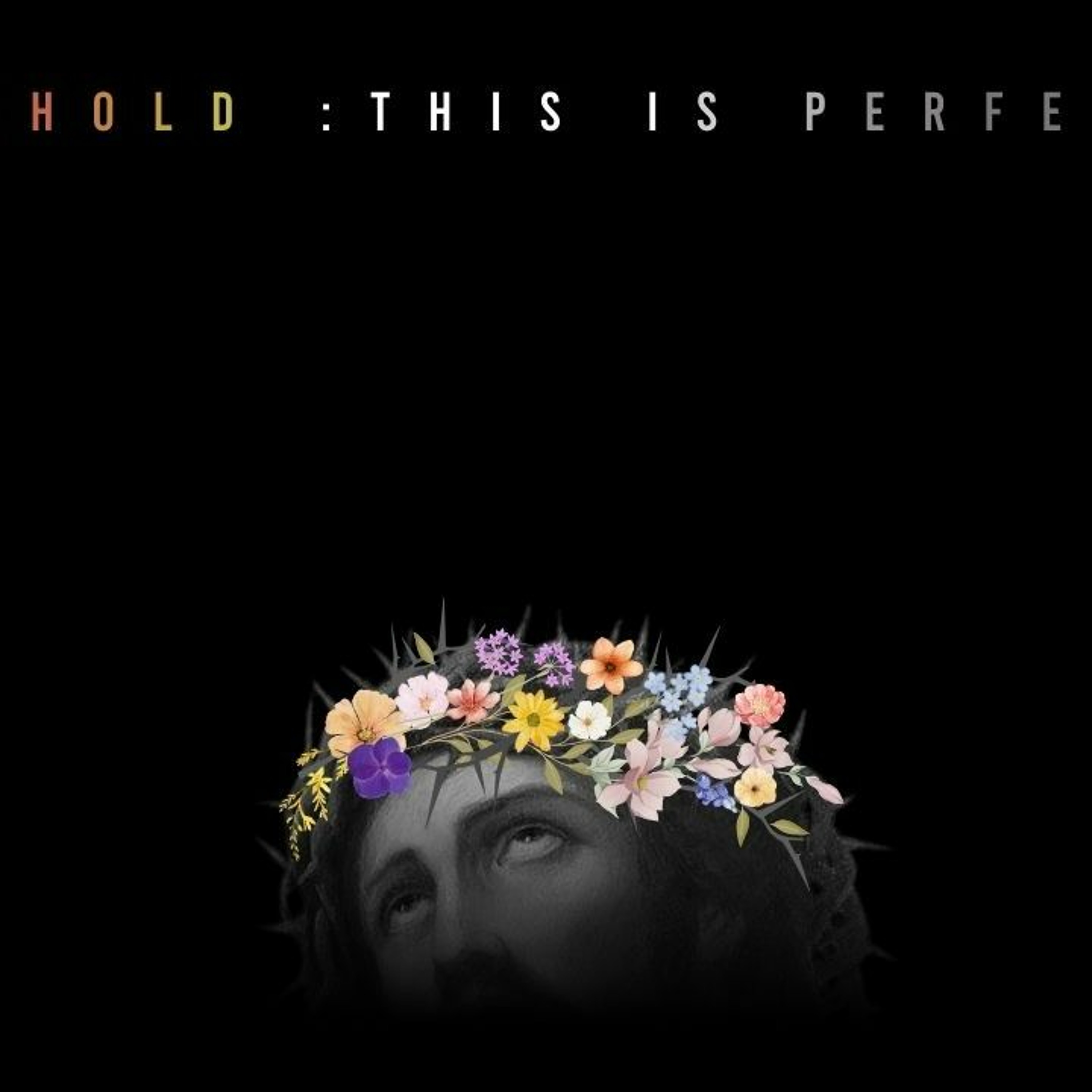 Behold God's Love; Perfecting Love of Christ | 3/24/24 episode artwork