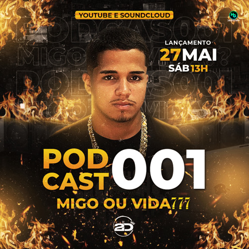 PODCAST 001 migo ou vida DJ2D