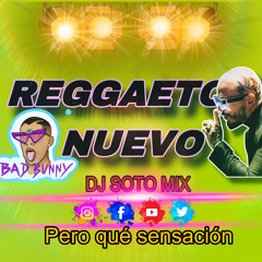 Dj Soto MiX - Reggaeton Nuevo