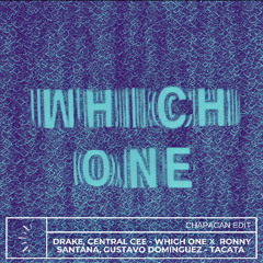 Drake, Central Cee - Which One (Chapacan Edit) FILTERED FOR COPYRIGHT