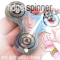 fidgetspinner (prod. gothband1t + chapter)