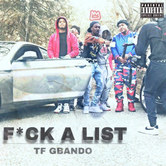 TF Gbando- fuck a list