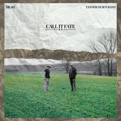 MC4D & Tanner Olsen Band - Call It Fate