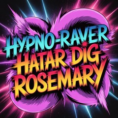 Hatar Dig Rosemary (Ny Version)