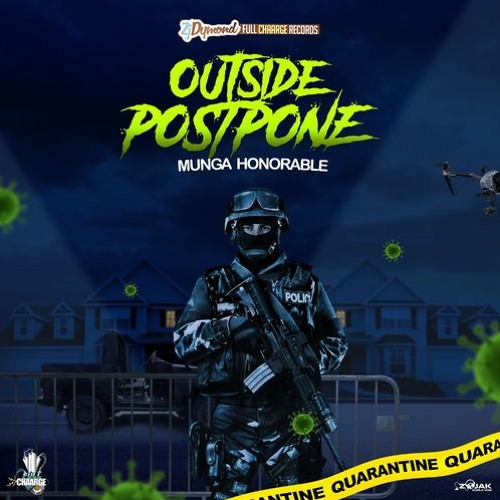 Munga Honorable - Outside Postpone