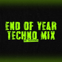 Bluntac - End Of Year Techno Mix [PEAKTIME DRIVING]