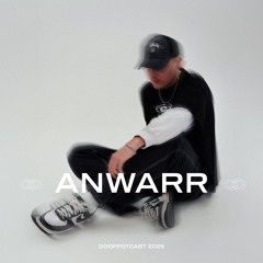 DOOFPOTCAST w/ ANWARR