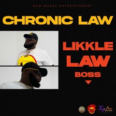 Chronic Law - Likkle Law Boss