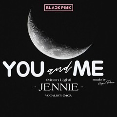 JENNIE - 'You And Me' (Moon Light) -  Cover by CaCa | Coachella Ver 2023 | Remake by Keyri Phan