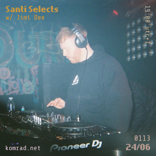Santi Selects 018 w/ Jimi Dee