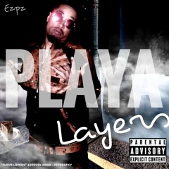 Playa Layers - Ezpz456 Prod Petrosfky