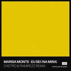 Marisa Monte - Eu sei (Na Mira) - (C4STRO & Ramirezz Remix)