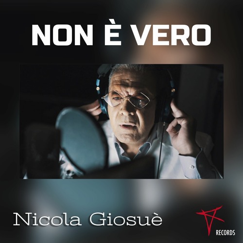 Nicola Giosuè - Non è vero