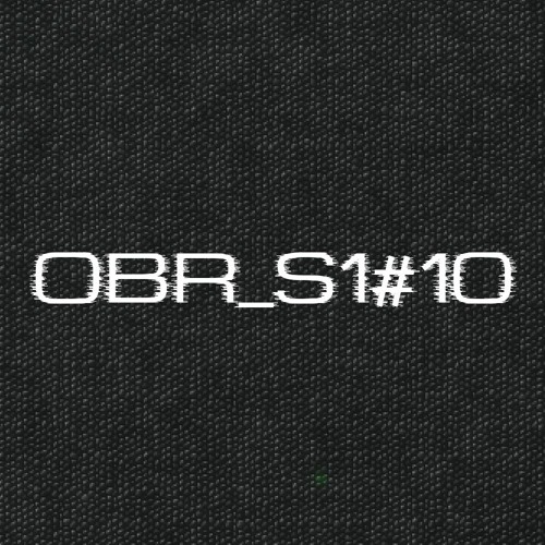 OBSCURITY RADIO - S1#10