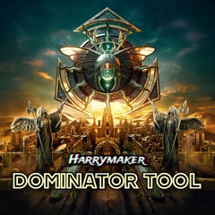Harrymaker - Dominator Tool [FREE DOWNLOAD]