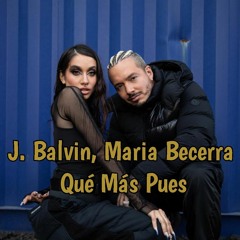 J. Balvin, Maria Becerra - Qué Más Pues (Mambo Remix)
