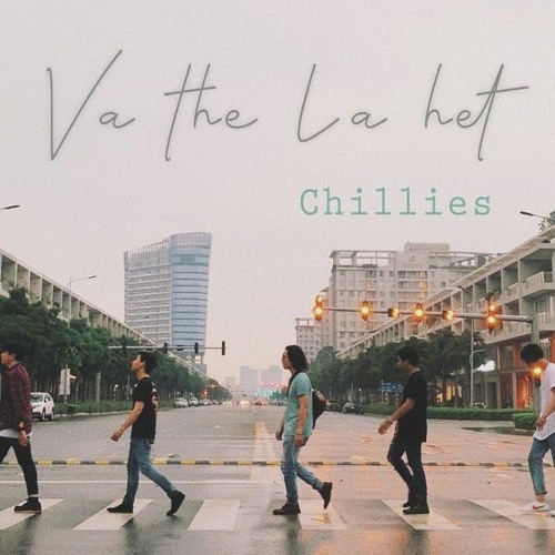 Chillies - Và Thế Là Hết