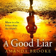 A Good Liar, By Amanda Brooke, Read by Jilly Bond