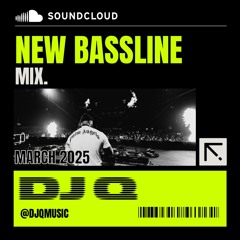New Bassline Mix March 2025
