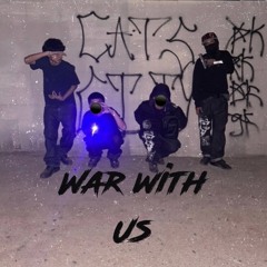 War With Us (Ccortez33rd ft - Yungkster)