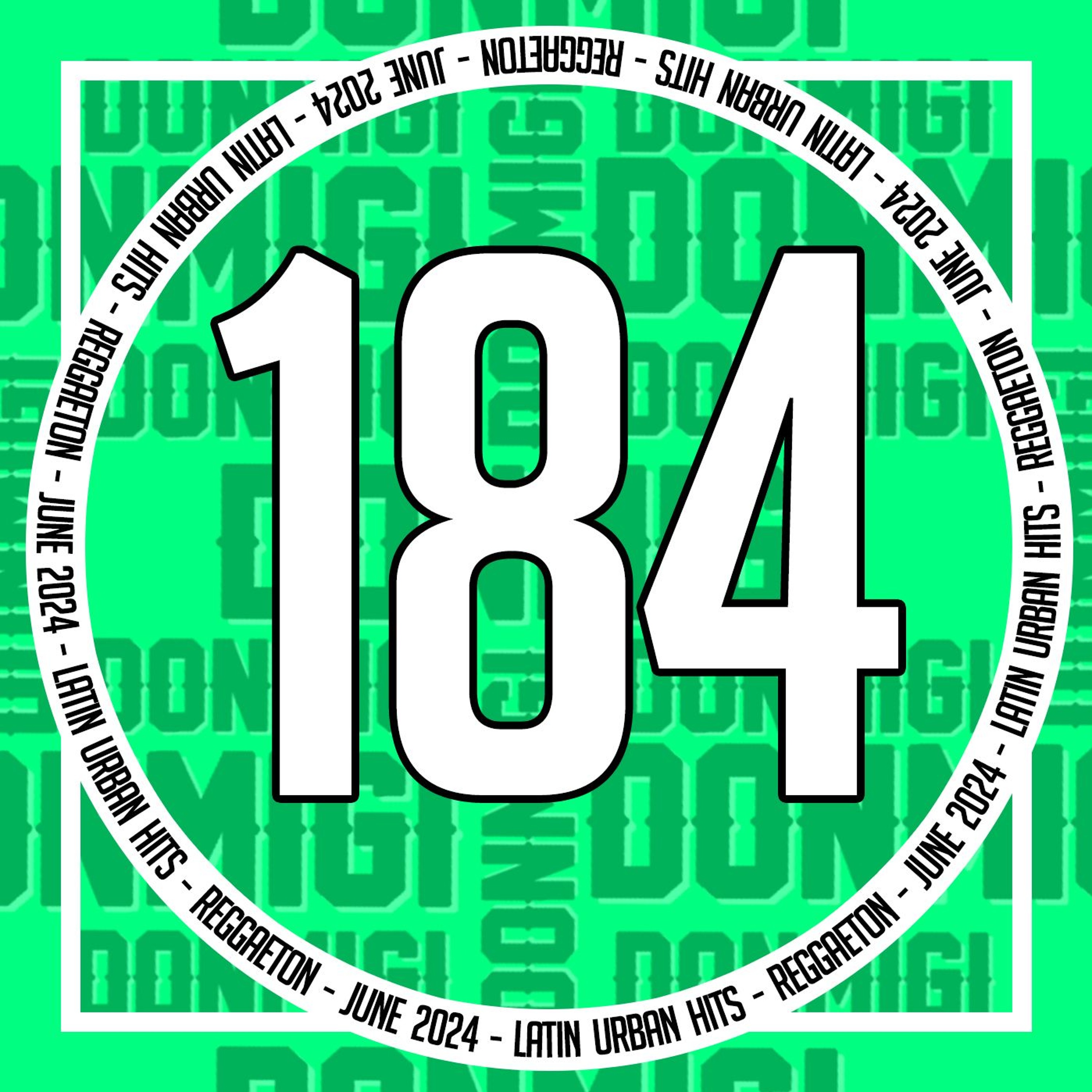 Reggaeton Hits June 2024 Episode #184