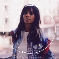 Santigold - You'll Find A Way (Tee Vera Jungle Remix)