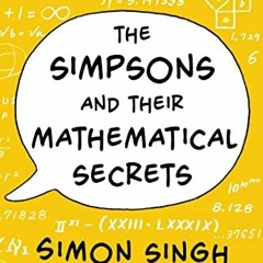 VIEW PDF 📥 The Simpsons and Their Mathematical Secrets by  Simon Singh [PDF EBOOK EP