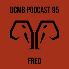 DCMB PODCAST 095 | FRED - A Tribute to Berlin Boat