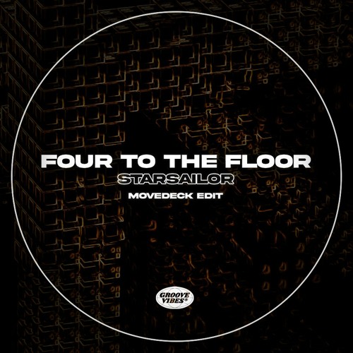 Stream Starsailor - Four To The Floor (Movedeck Edit)- FREE DOWNLOAD by  Movedeck | Listen online for free on SoundCloud