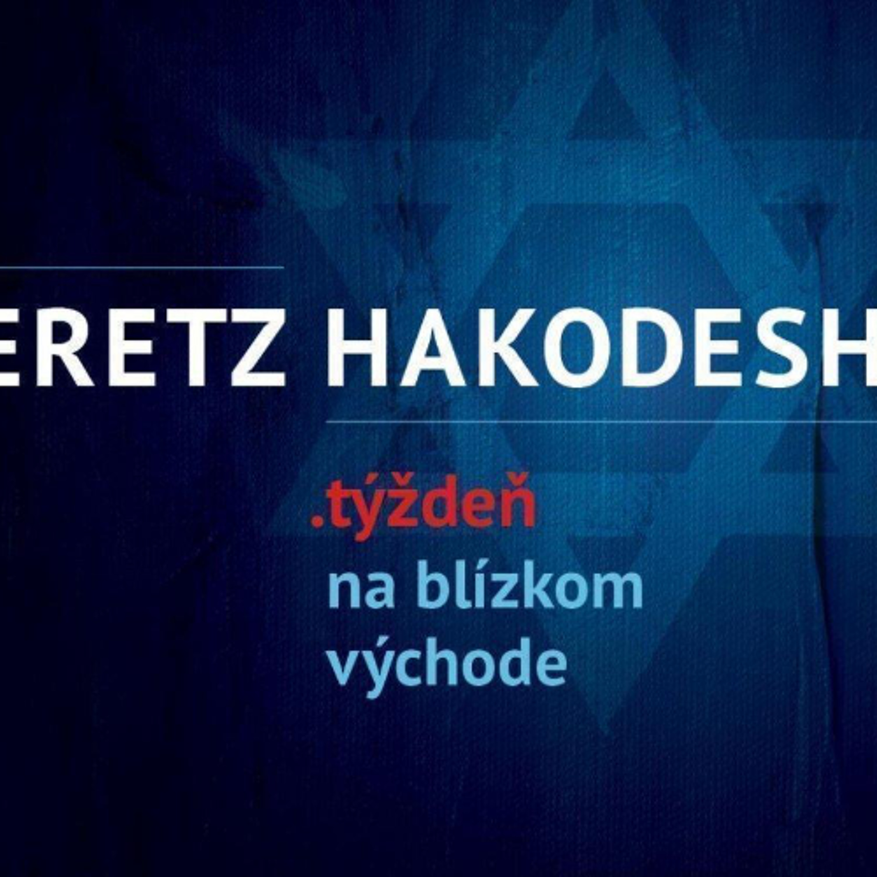 Eretz Hakodesh – Svätá zem: Prečo je dôležitá dohoda medzi Izraelom a Libanonom? episode artwork