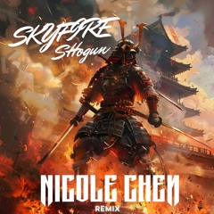 SkyFire (Shogun) - Nicole Chen (Techno Remix)