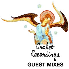 Archeo Recordings GUEST MIXES