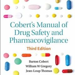 [DOWNLOAD] KINDLE √ Cobert's Manual Of Drug Safety And Pharmacovigilance (Third Editi