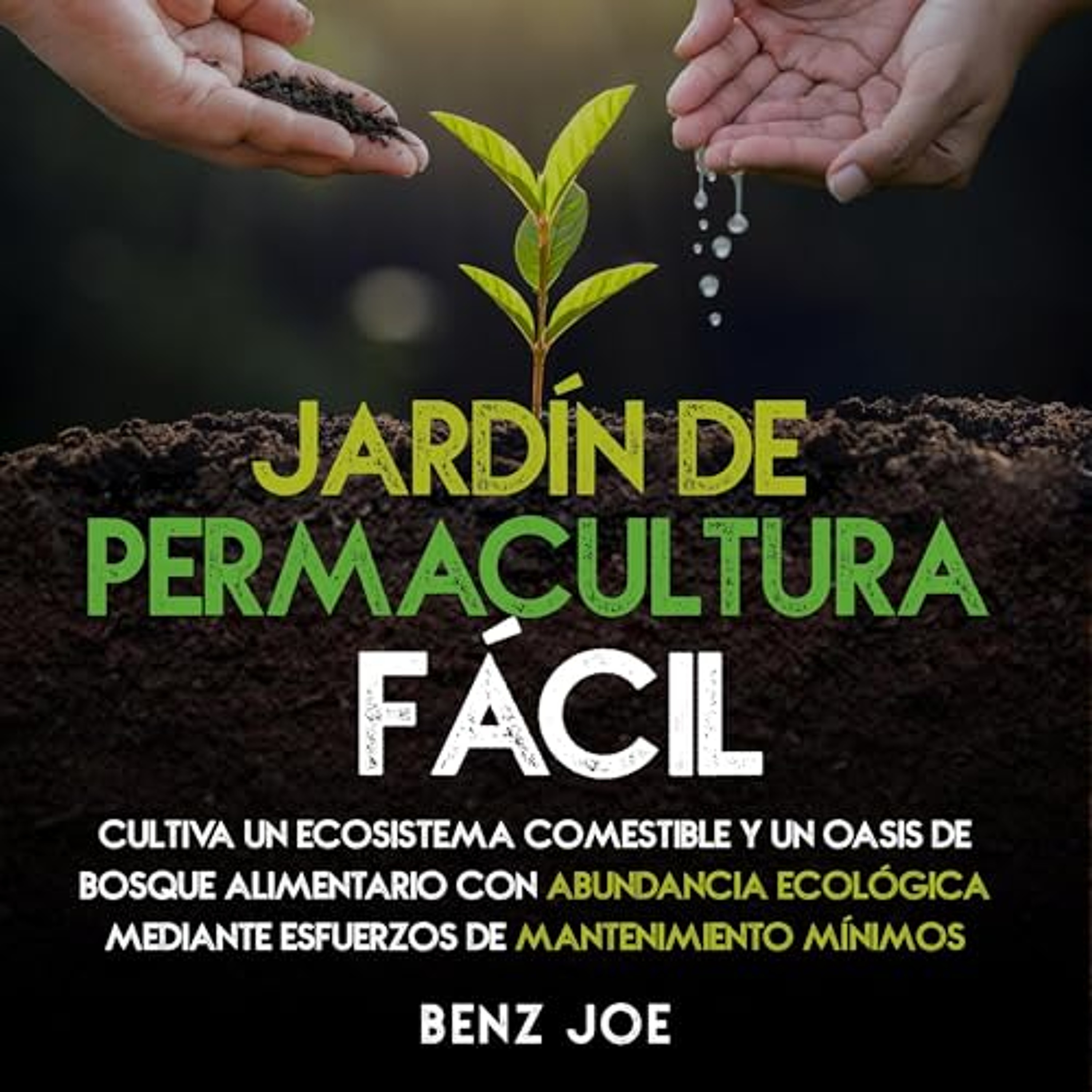 Jardín de Permacultura Fácil [Easy Permaculture Garden] (Audiolibro) | Prueba Gratis