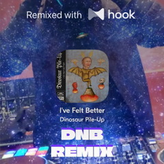 Dinosaur Pile-Up - I've Felt Better (@vincerathead Hook Remix)