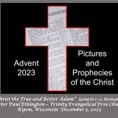 2023-12-03 Christ - The True And Better Adam