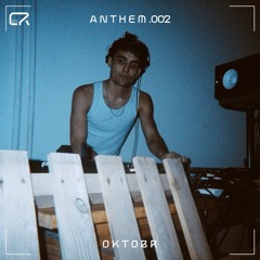 ANTHEM .002 - Oktobr