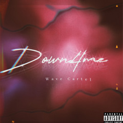 Down 4 Me (Prod. SH)