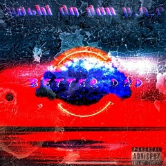 Yoshi da don - Better Dad